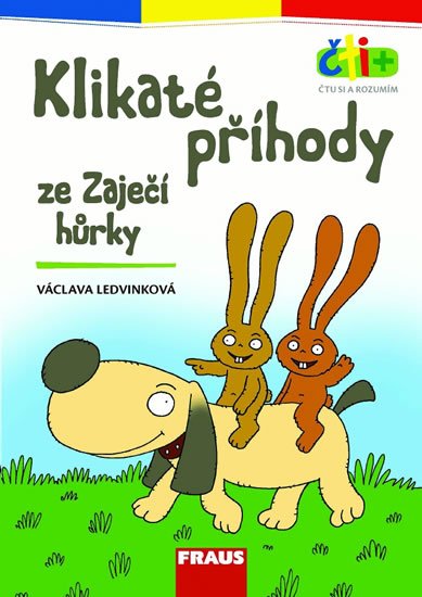 Ledvinková Václava: Klikaté příhody ze Zaječí hůrky (edice čti +): 6-7 let
