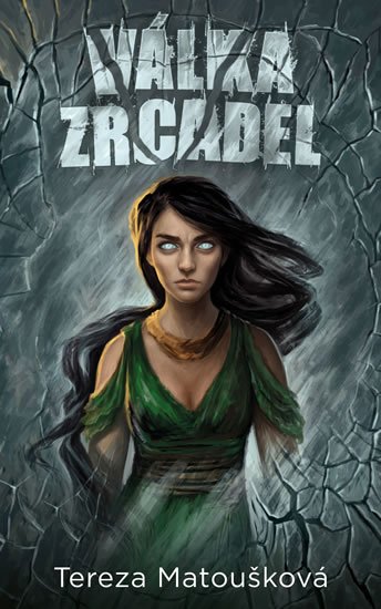 Matoušková Tereza: Válka zrcadel