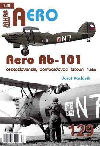 Václavík Josef: AERO 129 Ab-101 československý bombardovací letoun 1. část