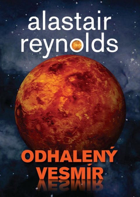 Reynolds Alastair: Odhalený vesmír Reynolds Alastair: Odhalený vesmír