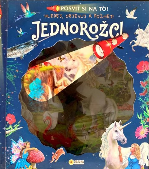 neuveden: Posviť si na to Jednorožci - Knížka s baterkou
