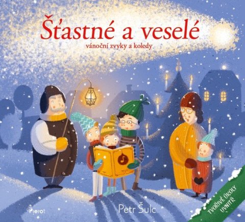 : Šťastné a veselé - Vánoční zvyky a koledy