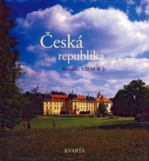 Krob Miroslav: Česká republika - průvodce