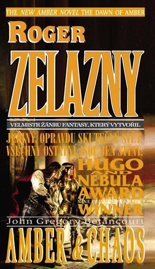 Zelazny Roger: Úsvit Amberu 2 - Amber a Chaos