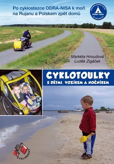 Hroudová Markéta: Cyklotoulky I. s dětmi, vozíkem a nočníkem Hroudová Markéta: Cyklotoulky I. s dětmi, vozíkem a nočníkem
