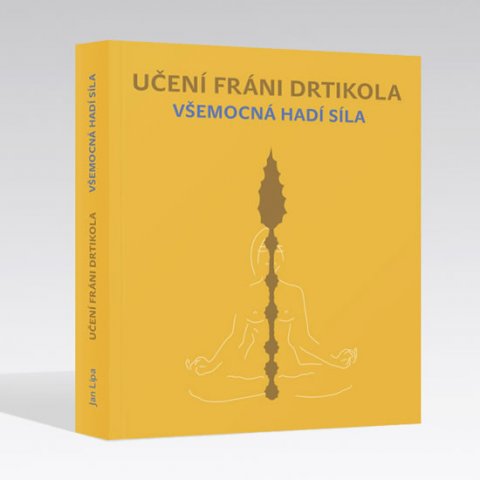 Lípa Jan: Učení Fráni Drtikola - Všemocná hadí síla