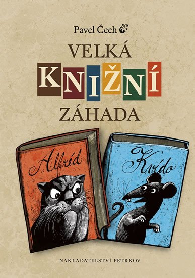 Čech Pavel: Velká knižní záhada Čech Pavel: Velká knižní záhada