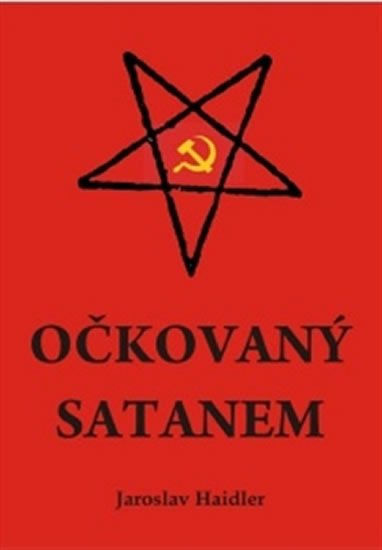 Haidler Jaroslav: Očkovaný Satanem