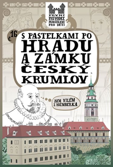 Chupíková Eva: S pastelkami po hradu a zámku Český Krumlov Chupíková Eva: S pastelkami po hradu a zámku Český Krumlov