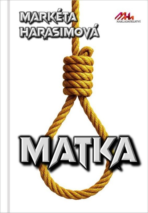 Harasimová Markéta: Matka