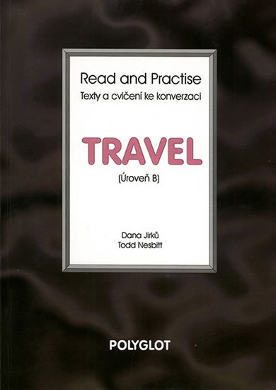 neuveden: Read and Practise - Travel - úroveň B neuveden: Read and Practise - Travel - úroveň B
