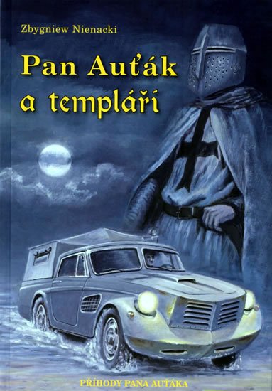 Nienacki Zbigniew: Pan Auťák a templáři Nienacki Zbigniew: Pan Auťák a templáři