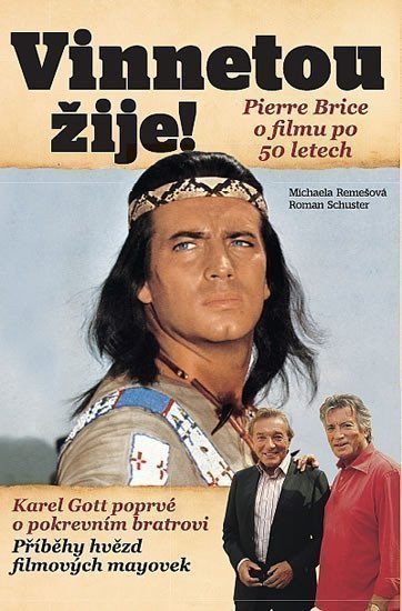 Remešová Michaela: Vinnetou žije! - Pierre Brice o slavném filmu po 50 letech