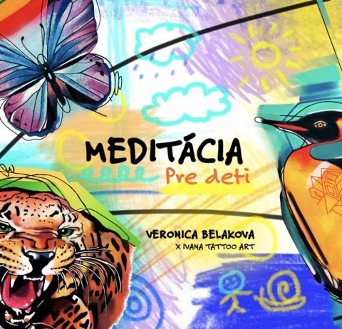 Beláková Veronica: Meditácia pre deti (slovensky)