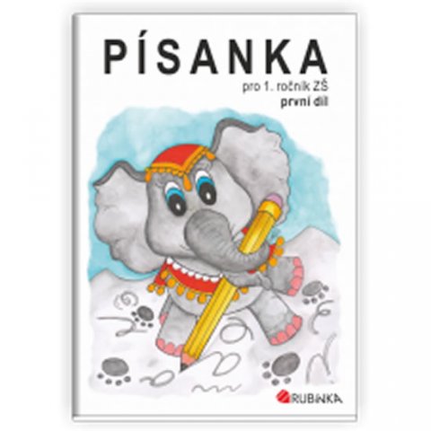 Rubínová Jitka: Písanka pro 1. ročník ZŠ, první díl Rubínová Jitka: Písanka pro 1. ročník ZŠ, první díl