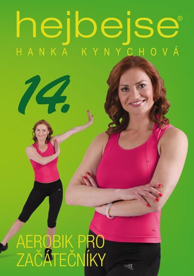Kynychová Hanka: Hejbejse 14 - Aerobik pro začátečníky - DVD Kynychová Hanka: Hejbejse 14 - Aerobik pro začátečníky - DVD