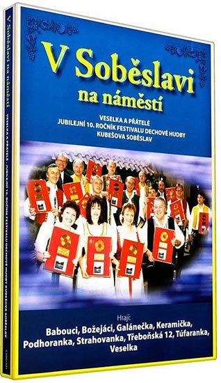 neuveden: Veselka - V Soběslavi na náměstí - DVD neuveden: Veselka - V Soběslavi na náměstí - DVD