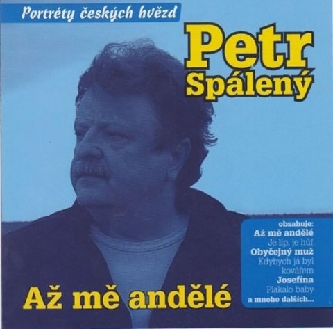 Spálený Petr: Až mě andělé - CD Spálený Petr: Až mě andělé - CD