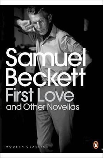 Beckett Samuel: First Love and Other Novellas