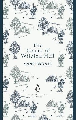 Bronteová Anne: The Tenant of Wildfell Hall
