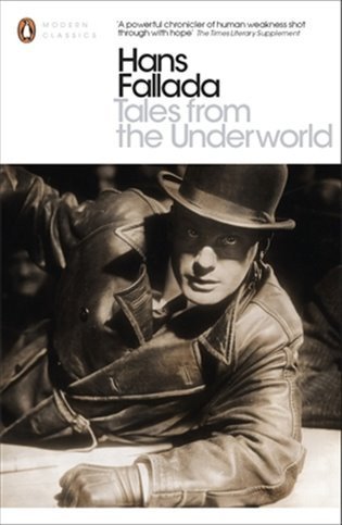 Fallada Hans: Tales from the Underworld (anglicky)