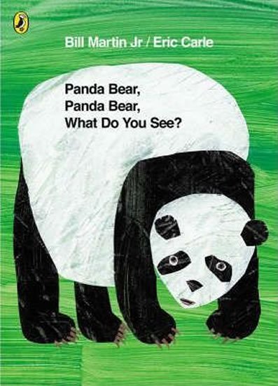 Carle Eric: Panda Bear, Panda Bear, What Do You See?