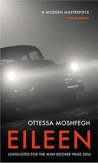 Moshfeghová Ottessa: Eileen