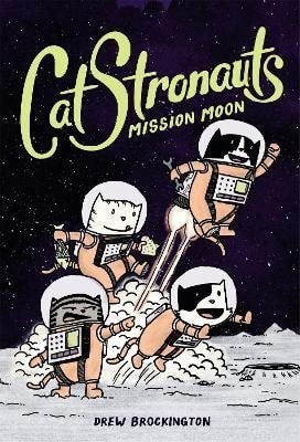 Brockington Drew: Catstronauts: Mission Moon