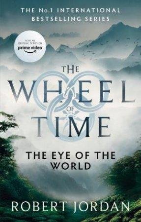 Jordan Robert: The Eye Of The World : Book 1 of the Wheel of Time