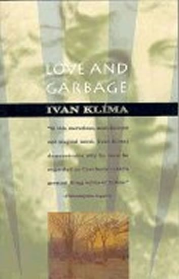 Klíma Ivan: Love and Garbage Klíma Ivan: Love and Garbage