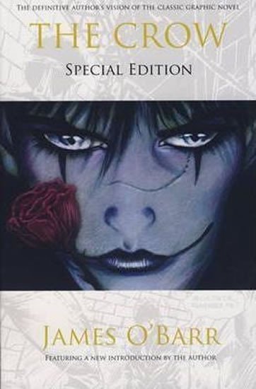 O'Barr James: The Crow: Special Edition O'Barr James: The Crow: Special Edition