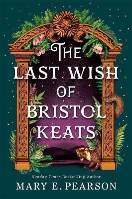 Pearsonová Mary E.: Last Wish of Bristol Keats