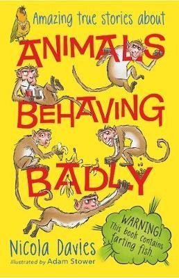 Davies Nicola: Animals Behaving Badly