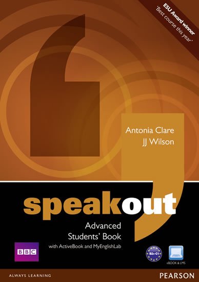 Wilson J. J.: Speakout Advanced Students´ Book w/ DVD/Active Book/MyEnglishLab Pack Wilson J. J.: Speakout Advanced Students´ Book w/ DVD/Active Book/MyEnglishLab Pack