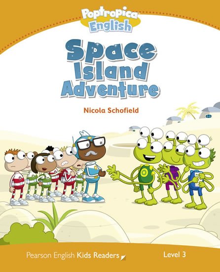 Schofield Nicola: PEKR | Level 3: Poptropica English Space Island Adventure Schofield Nicola: PEKR | Level 3: Poptropica English Space Island Adventure