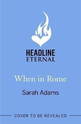 Adamsová Sarah: When in Rome