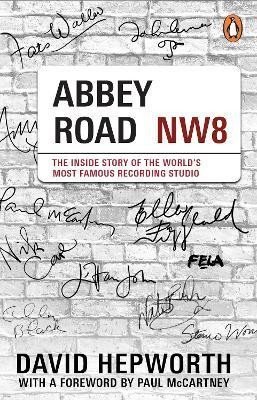 Hepworth David: Abbey Road: The Inside Story of the World´s Most Famous Recording Studio (w