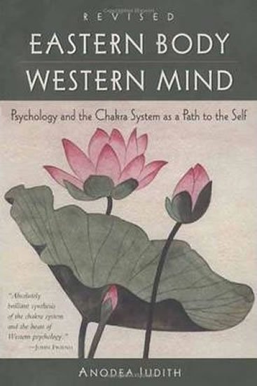 Judith Anodea: Eastern Body, Western Mind