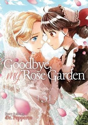 Dr. Pepperco: Goodbye, My Rose Garden 3