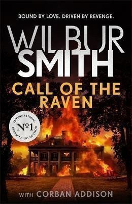 Smith Wilbur: Call of the Raven: The unforgettable Sunday Times bestselling novel of love