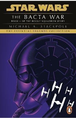Stackpole Michael A.: Star Wars X-Wing Series - The Bacta War