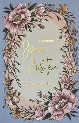 Austen Jane: Memoir of Jane Austen
