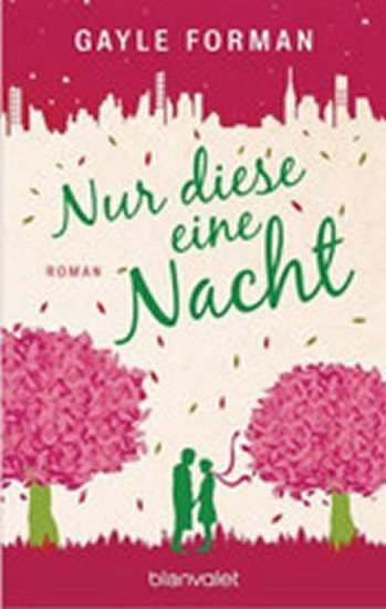 Formanová Gayle: Nur diese eine Nacht