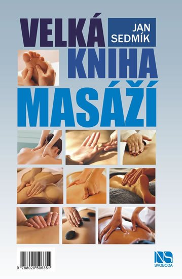 Sedmík Jan: Velká kniha masáží