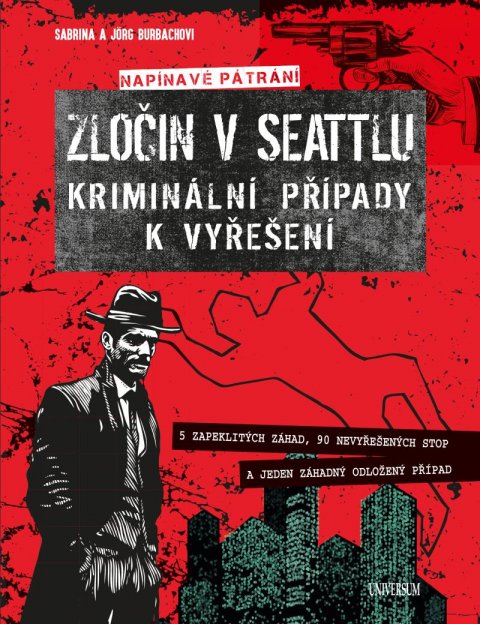 Burbachová Sabrina: Zločin v Seattlu – kriminální případy k vyřešení Burbachová Sabrina: Zločin v Seattlu – kriminální případy k vyřešení