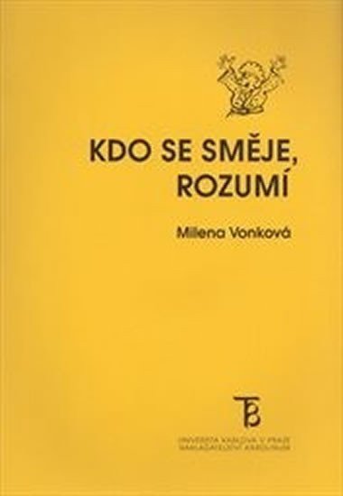 Vonková Milena: Kdo se směje, rozumí