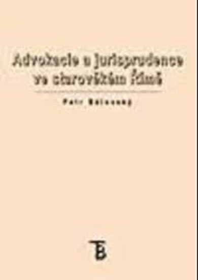 Bělovský Petr: Advokacie a jurisprudence ve starověkém Římě