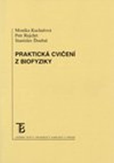 Kuchařová Monika: Praktická cvičení z biofyziky
