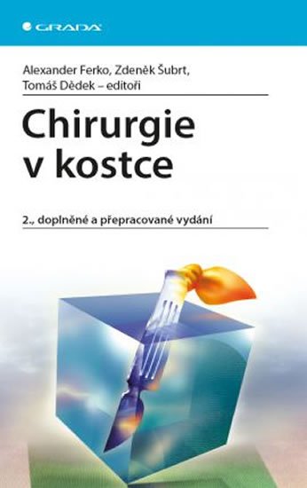 kolektiv autorů: Chirurgie v kostce kolektiv autorů: Chirurgie v kostce