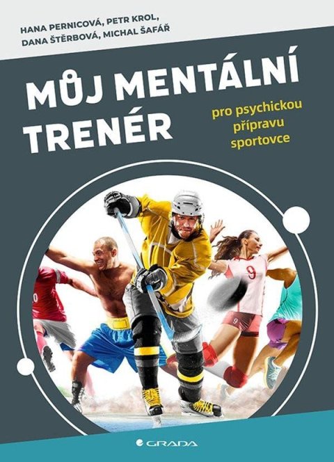 Štěrbová Dana: Můj mentální trenér Štěrbová Dana: Můj mentální trenér